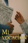 Mi Vocación Movie Streaming Online