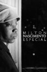Milton Nascimento Especial Movie Streaming Online