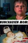 Munchausen Moms Movie Streaming Online