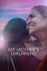 My Mother's Girlfriend Movie Streaming Online