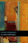 Pierre Bonnard: A Love Exposed Movie Streaming Online