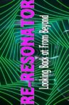 Re-Resonator: Looking Back at from Beyond Movie Streaming Online