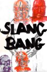 SlangBang Movie Streaming Online