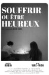 Souffrir ou être heureux Movie Streaming Online