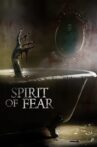 Spirit of Fear Movie Streaming Online