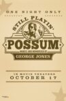 Still Playin' Possum: Music and Memories of George Jones Movie Streaming Online