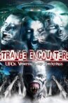 Strange Encounters: Vampires, UFOs and Hauntings Movie Streaming Online