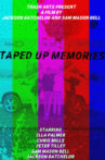 Taped Up Memories Movie Streaming Online