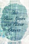 The Blue, Green, and Clear Oceans Movie Streaming Online