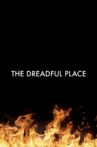 The Dreadful Place Movie Streaming Online