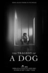 The Tragedy of a Dog Movie Streaming Online