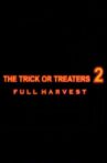 The Trick or Treaters 2: Full Harvest Movie Streaming Online