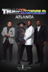 TRANSworld Atlanta Movie Streaming Online