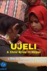 Ujeli: A Child Bride in Nepal Movie Streaming Online