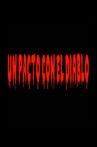 Un pacto con el diablo Movie Streaming Online