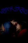 Vapor Trails Movie Streaming Online