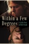 Within A Few Degrees: A Little Gest of Bob Frank Movie Streaming Online