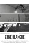 Zone Blanche Movie Streaming Online