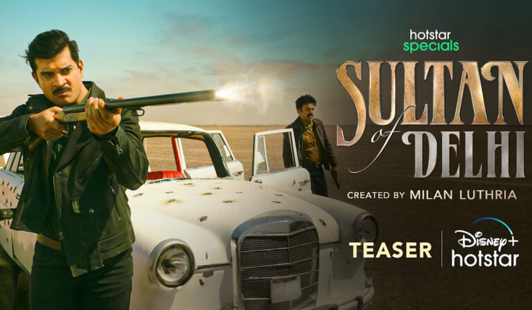 Teaser, Release Date Out For Hotstar’s ‘Sultan Of Delhi’