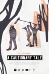 A CAUTIONARY TALE Movie Streaming Online