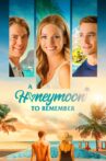 A Honeymoon to Remember Movie Streaming Online