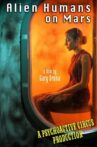 Alien Humans on Mars Movie Streaming Online