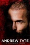 Andrew Tate: The Man Who Groomed the World? Movie Streaming Online