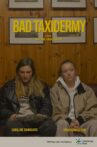 Bad Taxidermy Movie Streaming Online