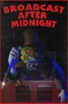 Broadcast After Midnight Movie Streaming Online
