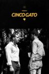 Cinco Gato Movie Streaming Online