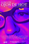 Con Los Ojos de Hoy Movie Streaming Online