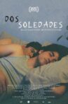 Dos soledades Movie Streaming Online