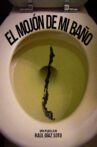 El Mojón de mi Baño Movie Streaming Online
