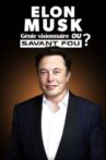 Elon Musk : génie visionnaire ou savant fou Movie Streaming Online