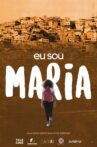 Eu Sou Maria Movie Streaming Online