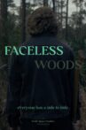 Faceless Woods Movie Streaming Online