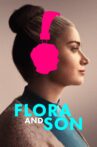 Flora and Son Movie Streaming Online