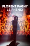 Florent Pagny : le phénix Movie Streaming Online