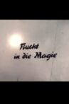 Flucht in die Magie Movie Streaming Online