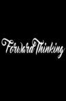 Forward Thinking Movie Streaming Online