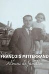 François Mitterrand, albums de familles Movie Streaming Online