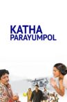 Katha Parayumbol Movie Streaming Online