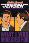 Keith Lowell Jensen: What I Was Arrested For Movie Streaming Online