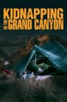 Kidnapping in the Grand Canyon Movie Streaming Online