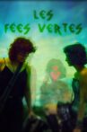 Les Fées Vertes Movie Streaming Online