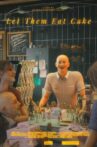 Let Them Eat Cake Movie Streaming Online