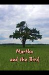 Martha and the Bird Movie Streaming Online
