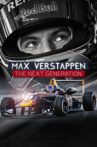 Max Verstappen: The Next Generation Movie Streaming Online