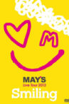 MAY'S Live Tour 2012 "Smiling" Movie Streaming Online