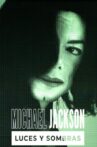 Michael Jackson: Luces y sombras Movie Streaming Online